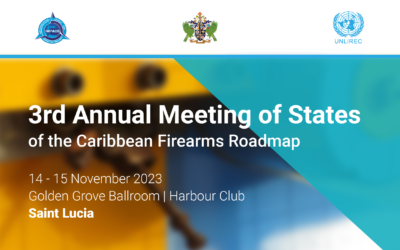 Los Estados del Caribe se reúnen en Santa Lucía para la 3ª Reunión Anual de Estados de la Hoja de Ruta del Caribe sobre Armas de Fuego